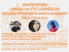 Liepājas Valsts 1.ģimnāzijas skolēnu prezidenta amata kandidāti 2015./2016.m.g.